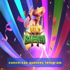 conversas quentes telegram